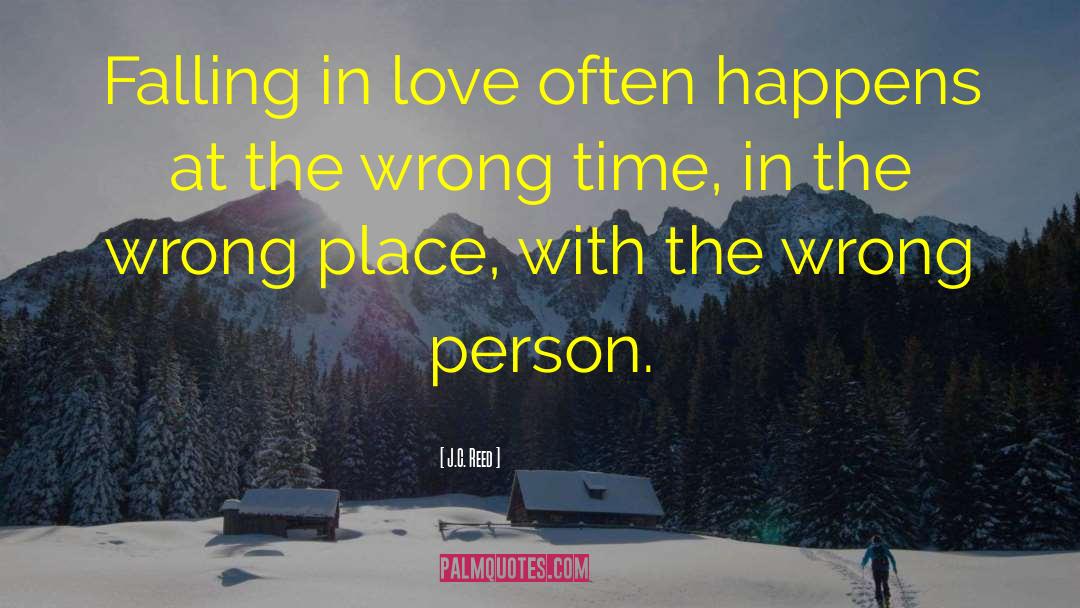 Quick Falling In Love quotes by J.C. Reed