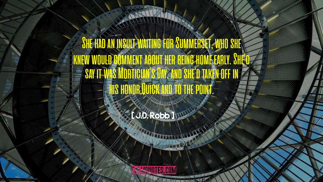 Quick Judgement quotes by J.D. Robb