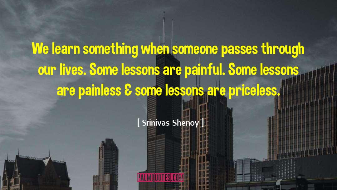 Quick Life Lessons quotes by Srinivas Shenoy