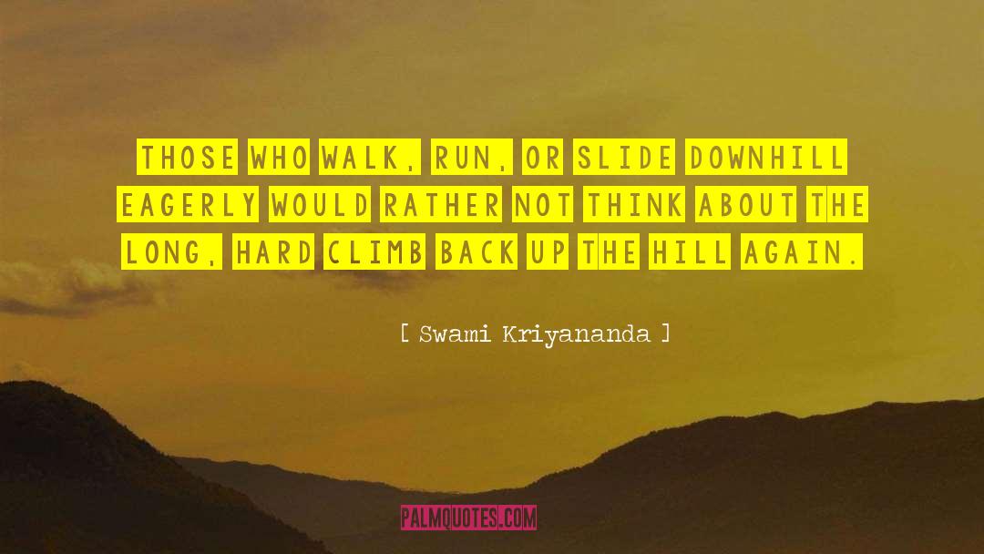 Quick Thinking quotes by Swami Kriyananda