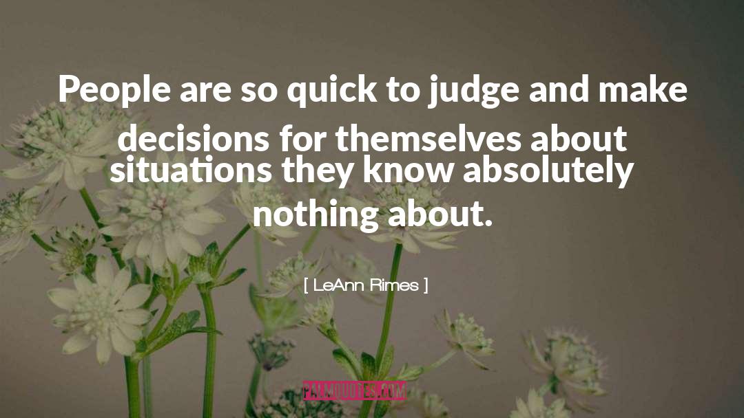 Quick To Judge quotes by LeAnn Rimes