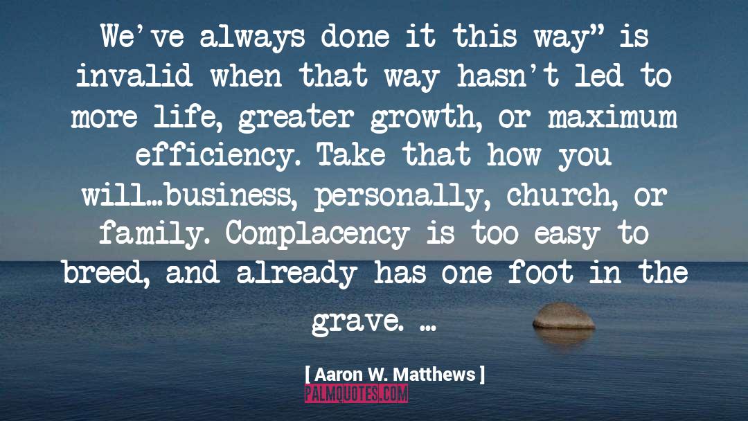 Quickels Church quotes by Aaron W. Matthews