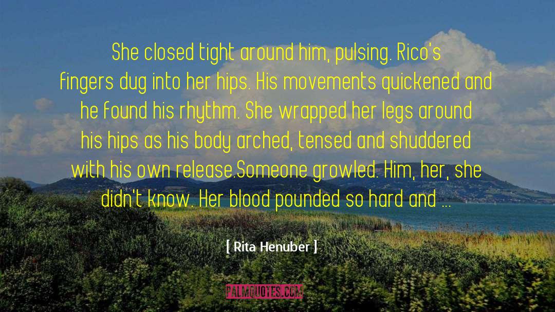 Quickened quotes by Rita Henuber