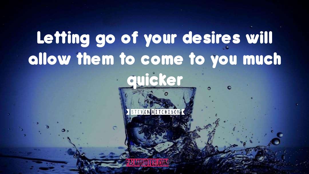 Quicker quotes by Steven Aitchison