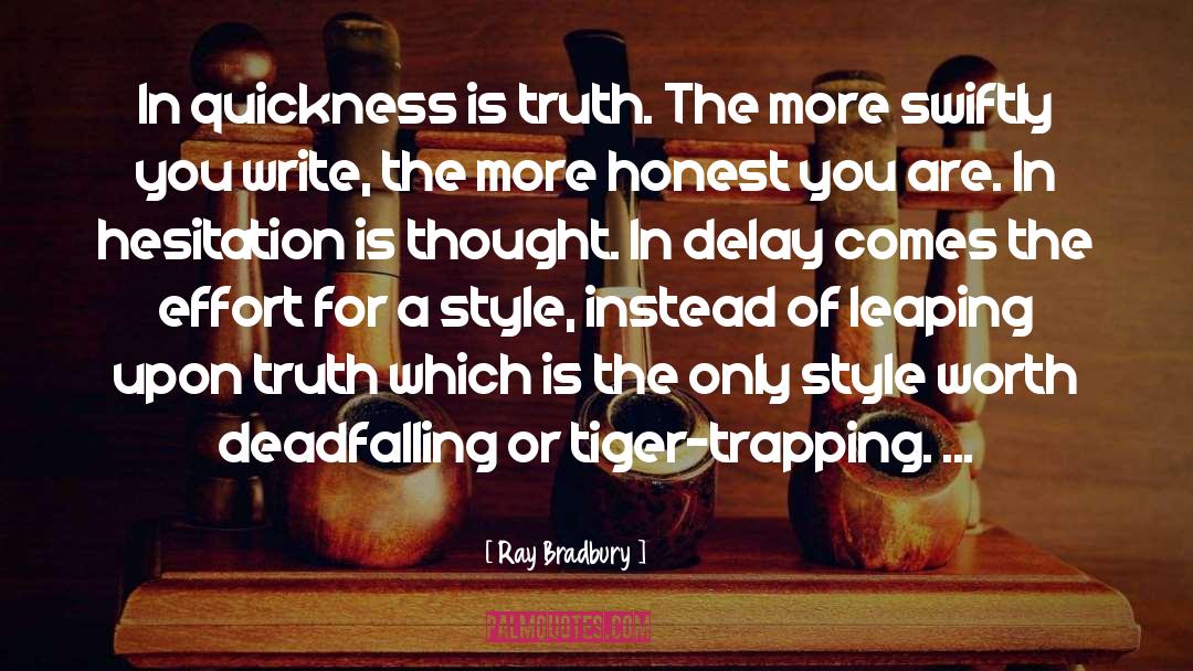 Quickness quotes by Ray Bradbury