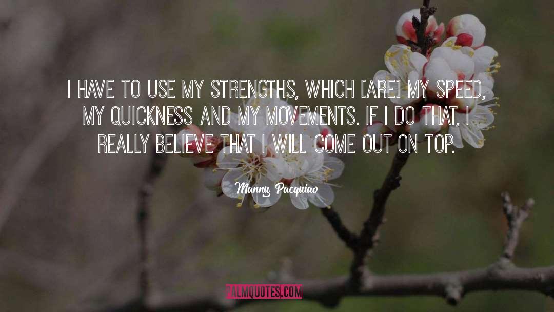 Quickness quotes by Manny Pacquiao