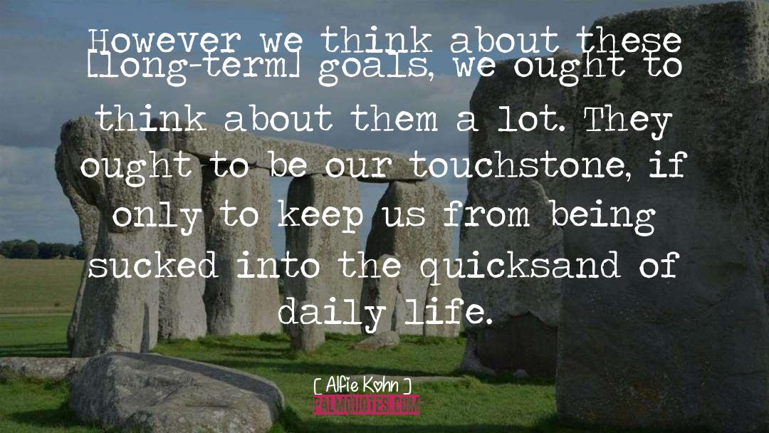 Quicksand quotes by Alfie Kohn