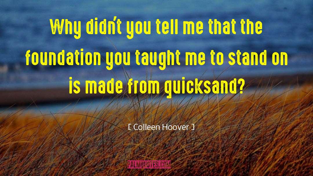 Quicksand quotes by Colleen Hoover