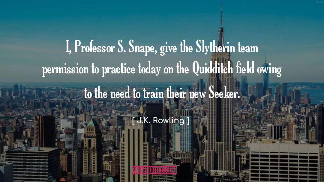 Quidditch Commentator quotes by J.K. Rowling