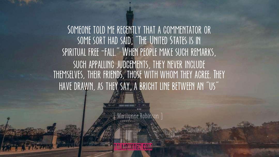 Quidditch Commentator quotes by Marilynne Robinson