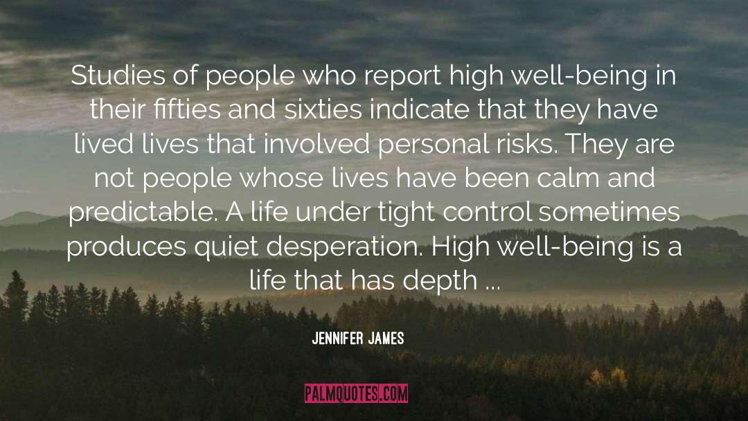 Quiet Desperation quotes by Jennifer James