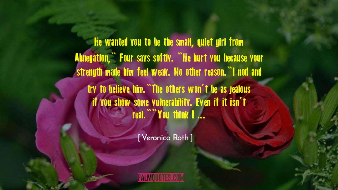 Quiet Girl quotes by Veronica Roth