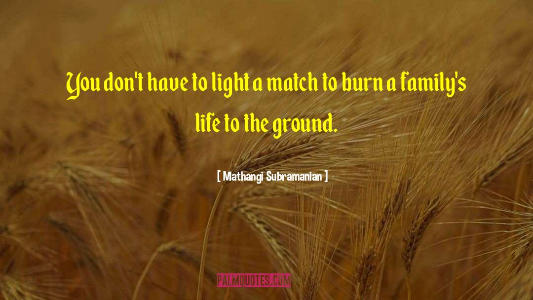 Quiet Life quotes by Mathangi Subramanian