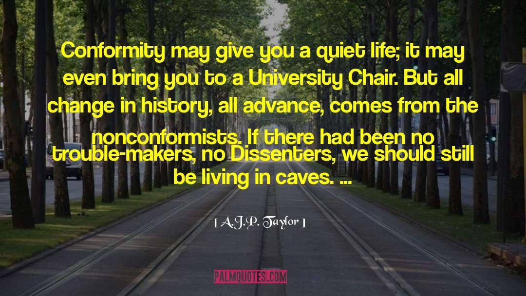 Quiet Life quotes by A.J.P. Taylor