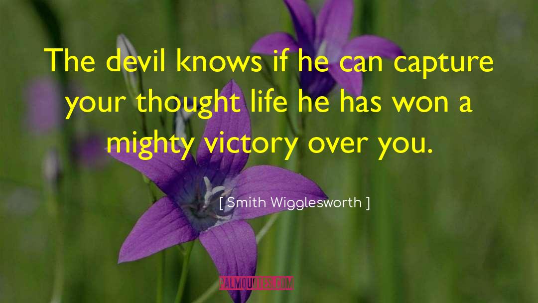 Quiet Life quotes by Smith Wigglesworth