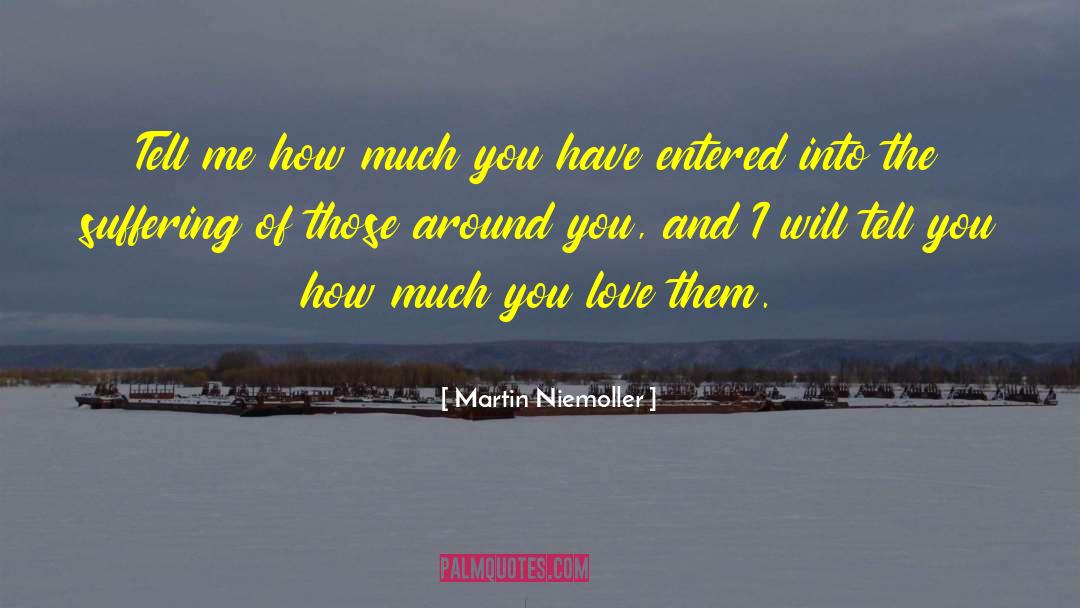 Quiet Love quotes by Martin Niemoller