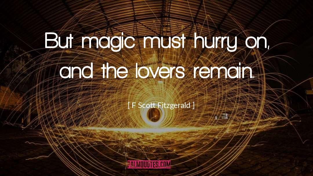 Quiet Magic quotes by F Scott Fitzgerald