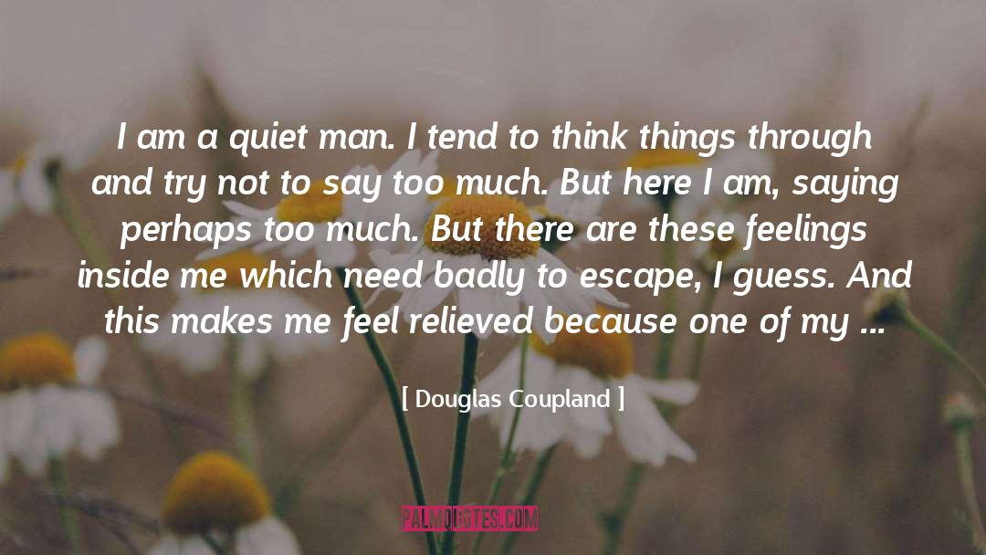 Quiet Man quotes by Douglas Coupland