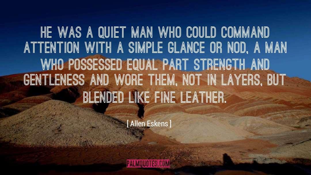 Quiet Man quotes by Allen Eskens