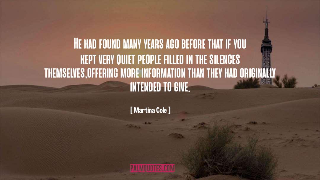 Quiet People quotes by Martina Cole