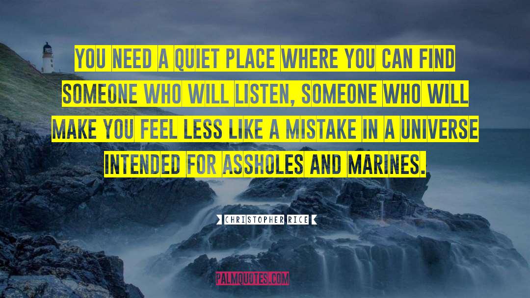 Quiet Place quotes by Christopher Rice