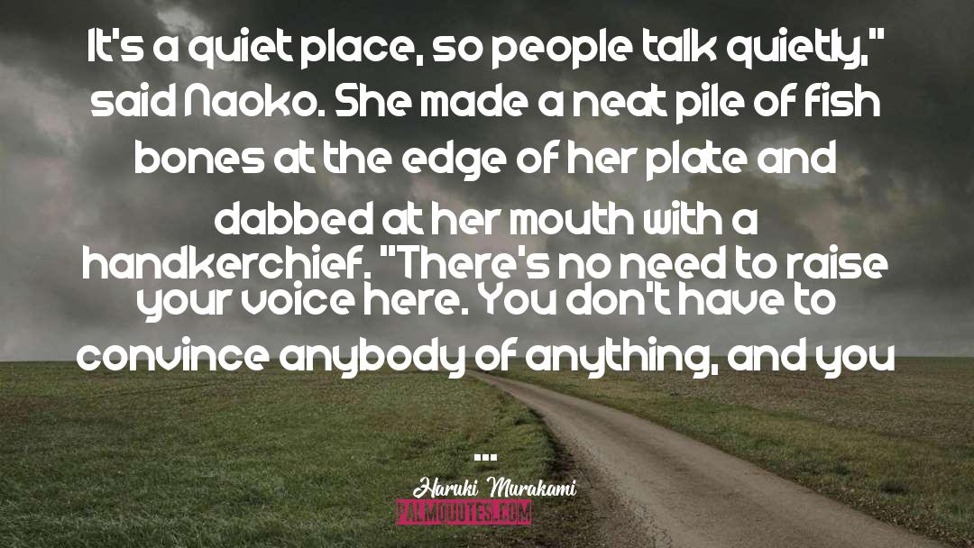 Quiet Place quotes by Haruki Murakami