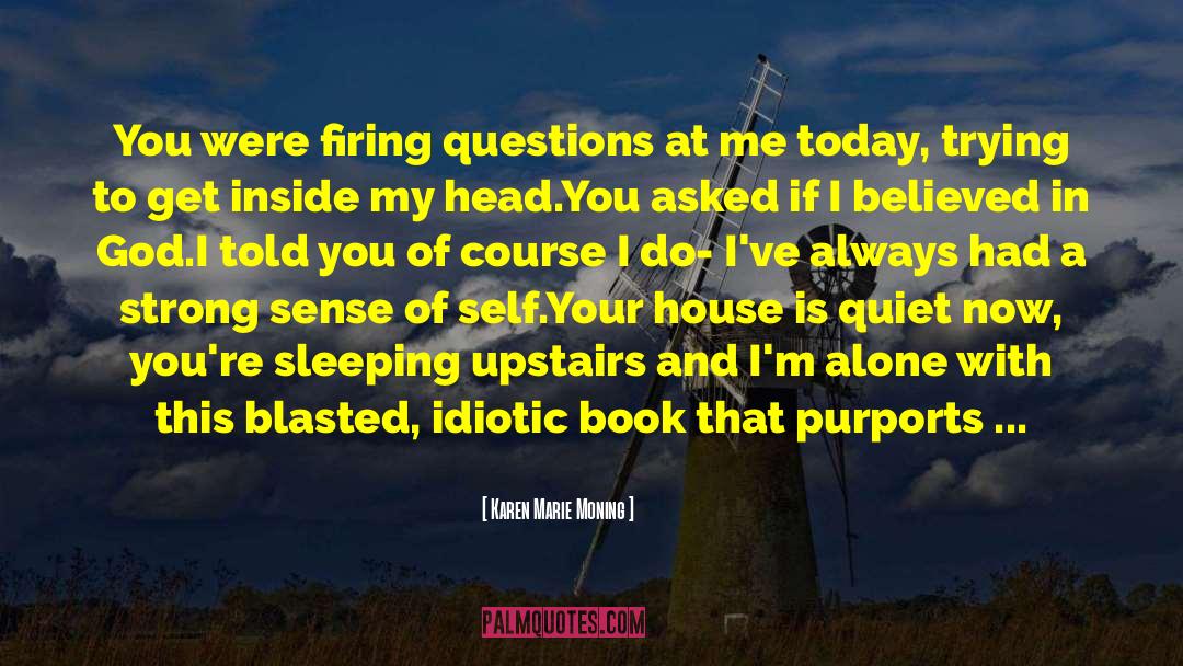 Quiet Please quotes by Karen Marie Moning