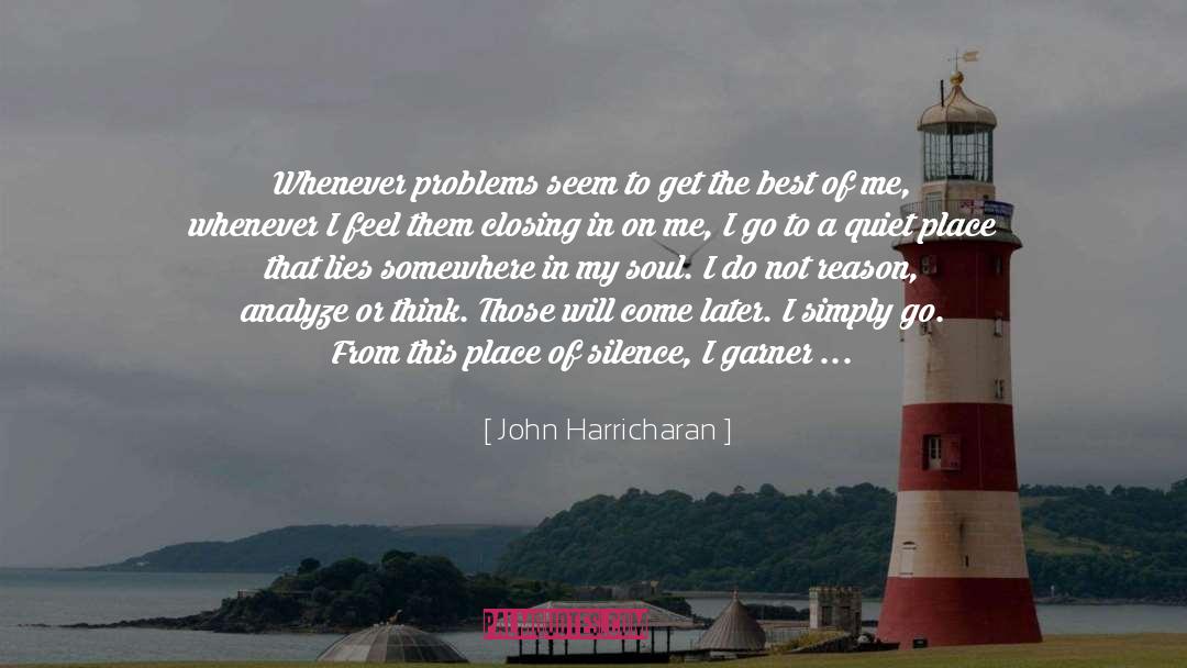 Quiet Please quotes by John Harricharan