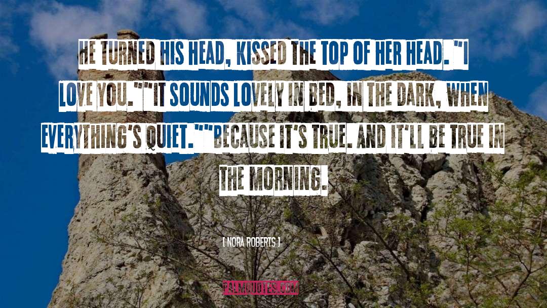 Quiet quotes by Nora Roberts