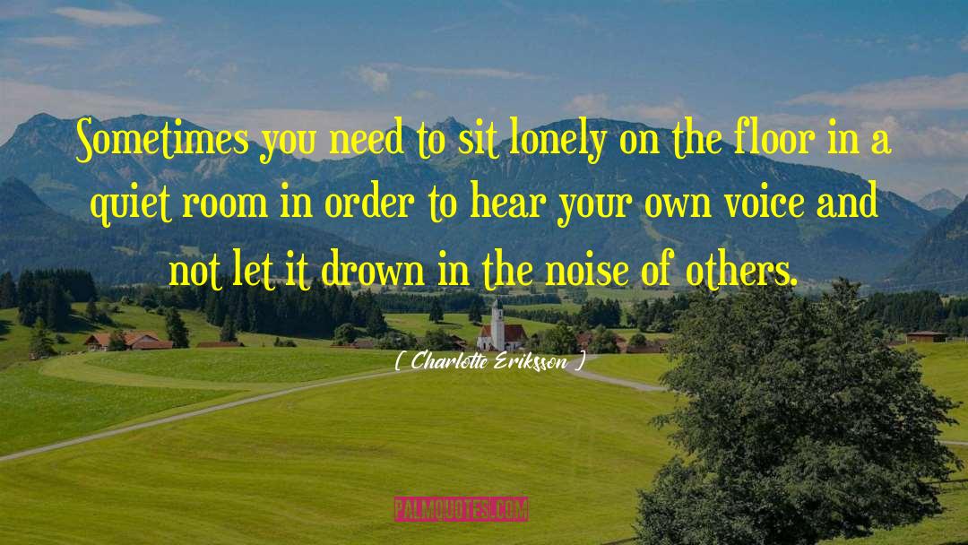 Quiet Room quotes by Charlotte Eriksson