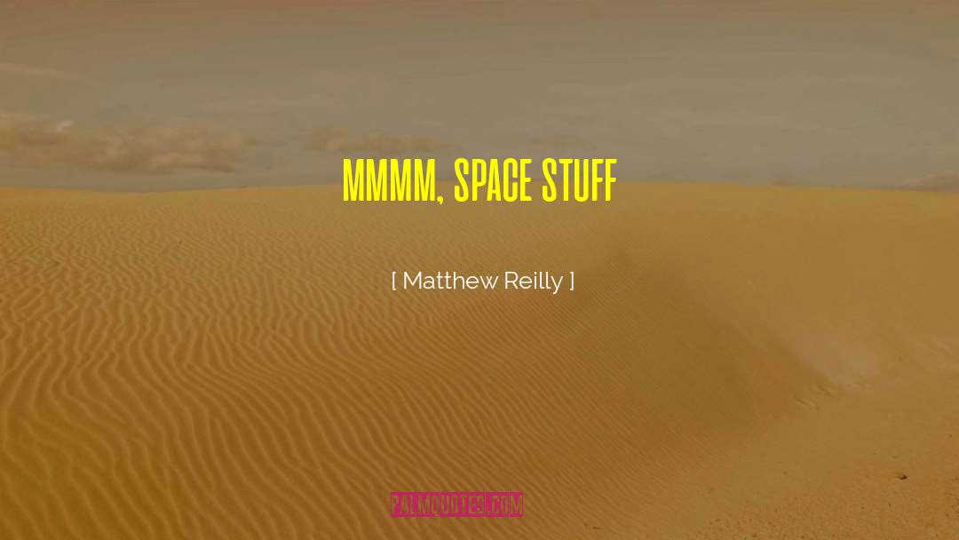 Quiet Space quotes by Matthew Reilly