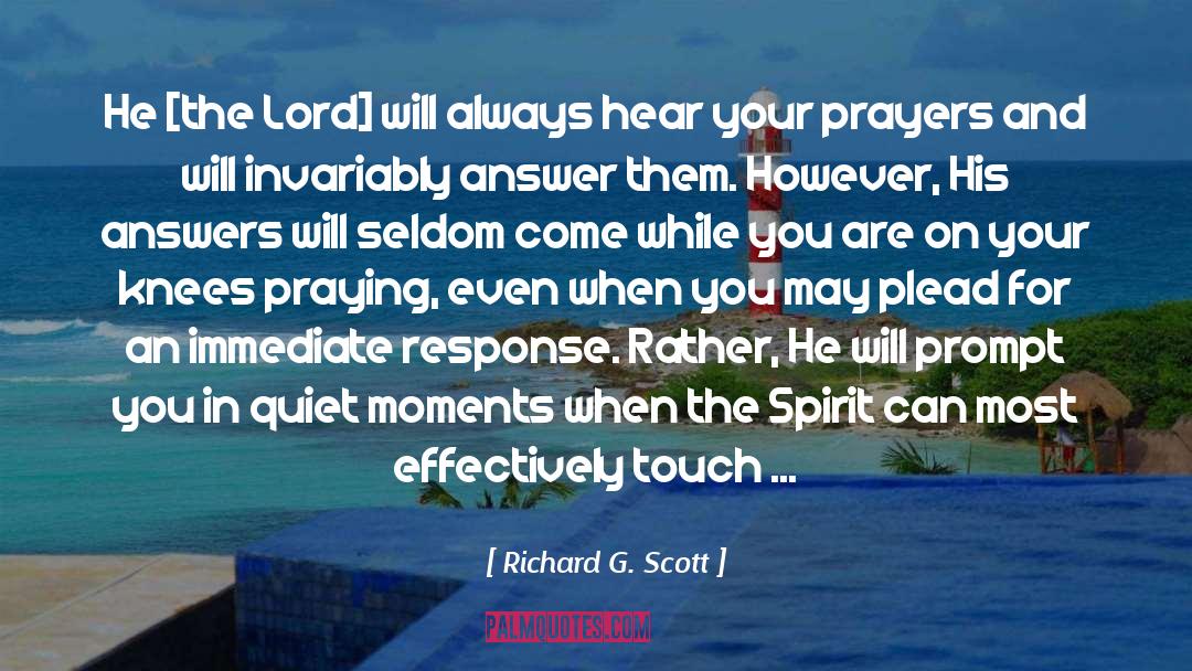 Quiet Time quotes by Richard G. Scott