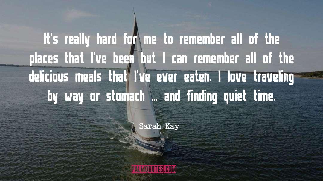 Quiet Time quotes by Sarah Kay