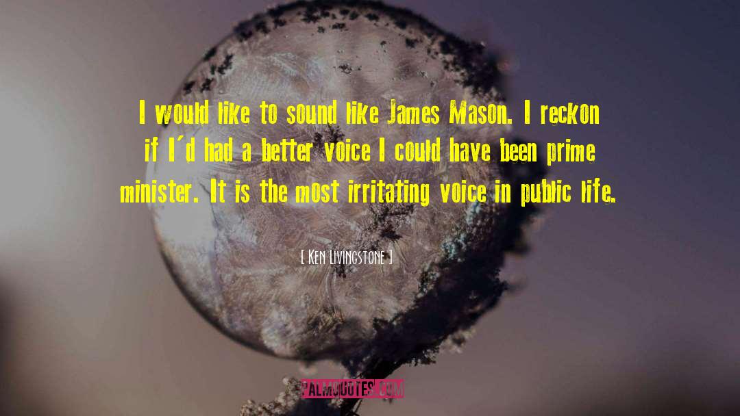 Quiet Voice quotes by Ken Livingstone