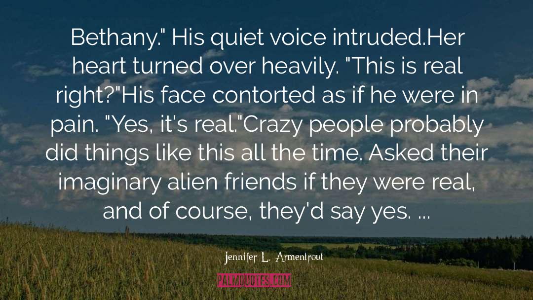 Quiet Voice quotes by Jennifer L. Armentrout