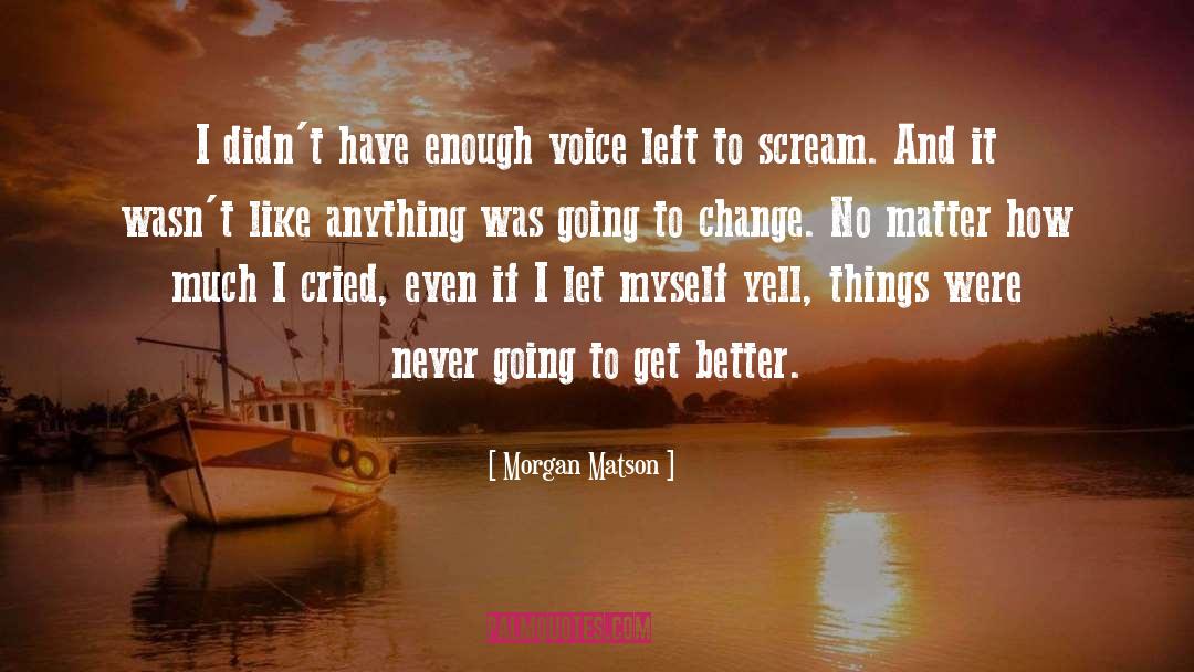 Quiet Voice quotes by Morgan Matson