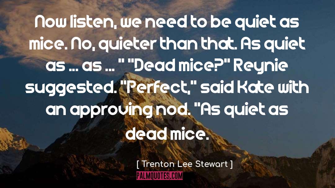 Quieter quotes by Trenton Lee Stewart