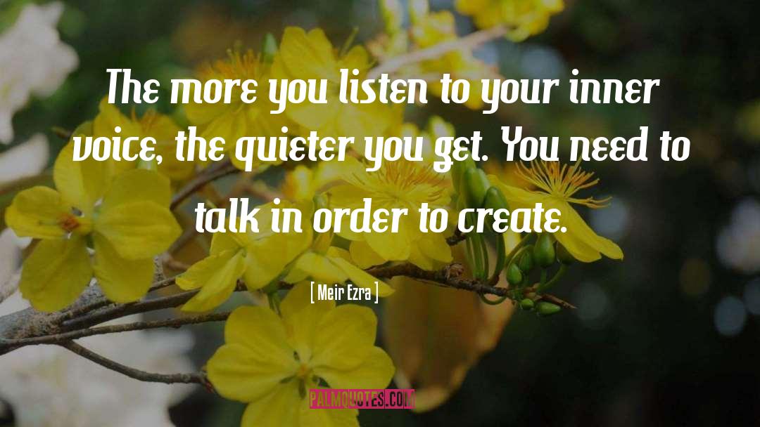 Quieter quotes by Meir Ezra