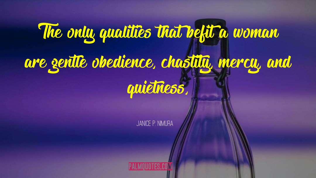 Quietness quotes by Janice P. Nimura