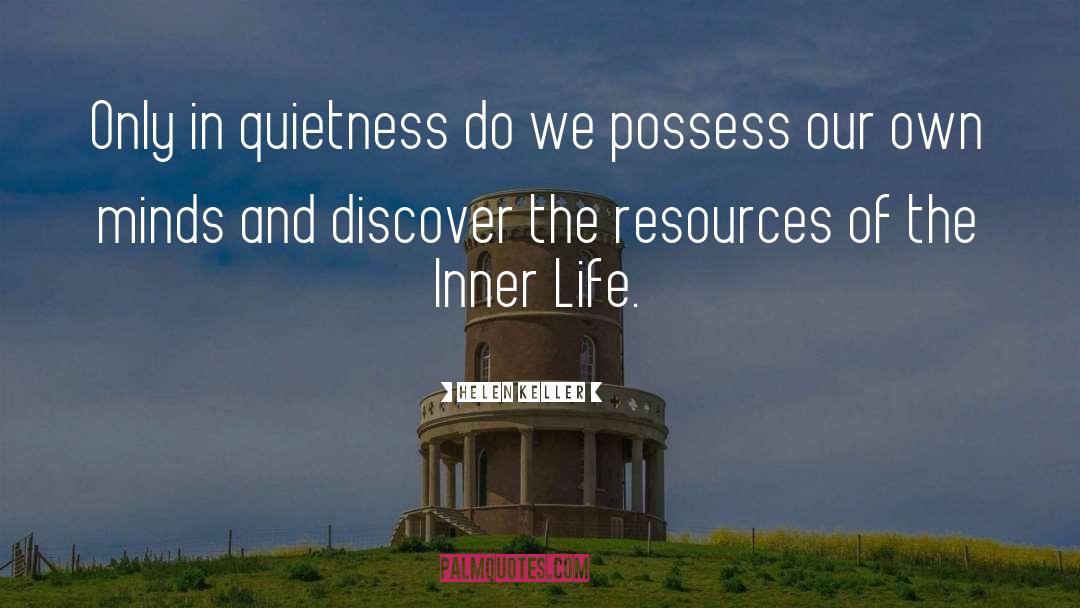 Quietness quotes by Helen Keller