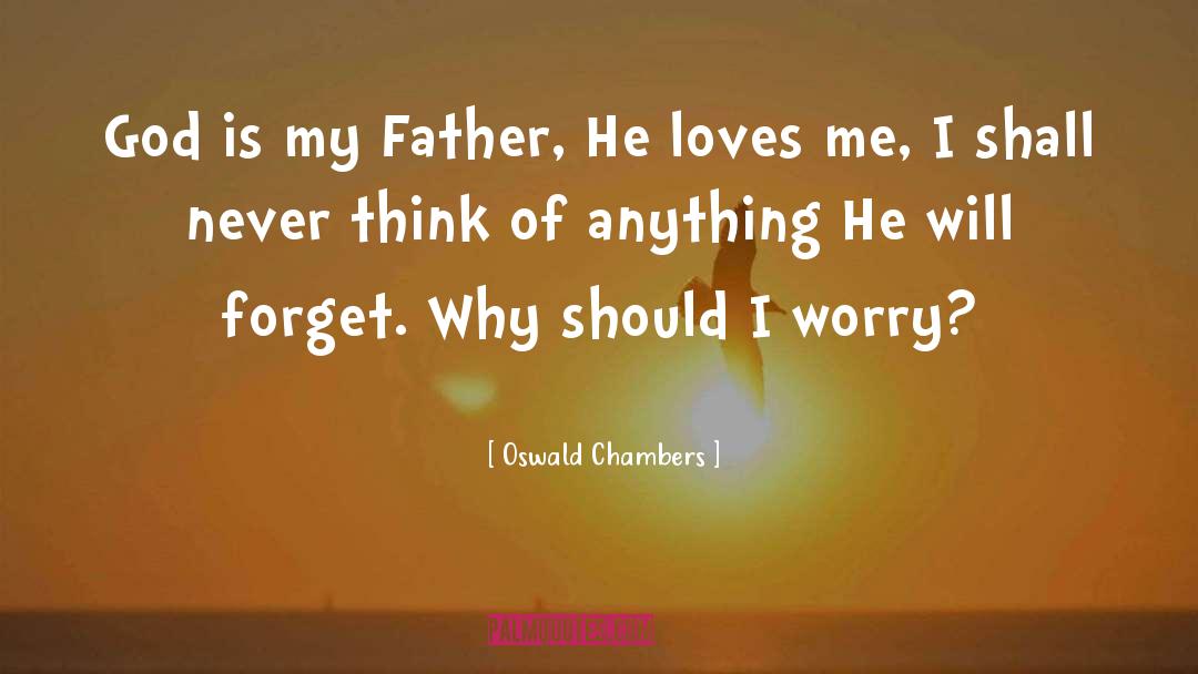 Quietness quotes by Oswald Chambers