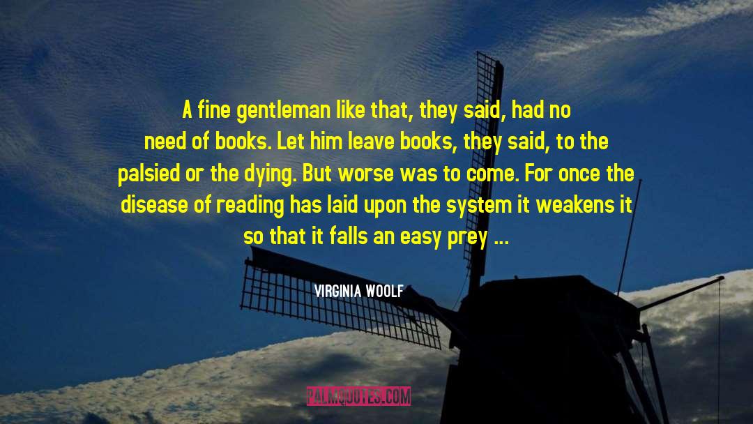 Quill quotes by Virginia Woolf