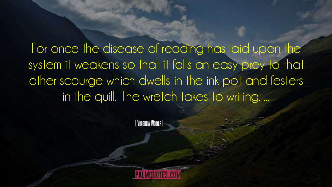 Quills quotes by Virginia Woolf