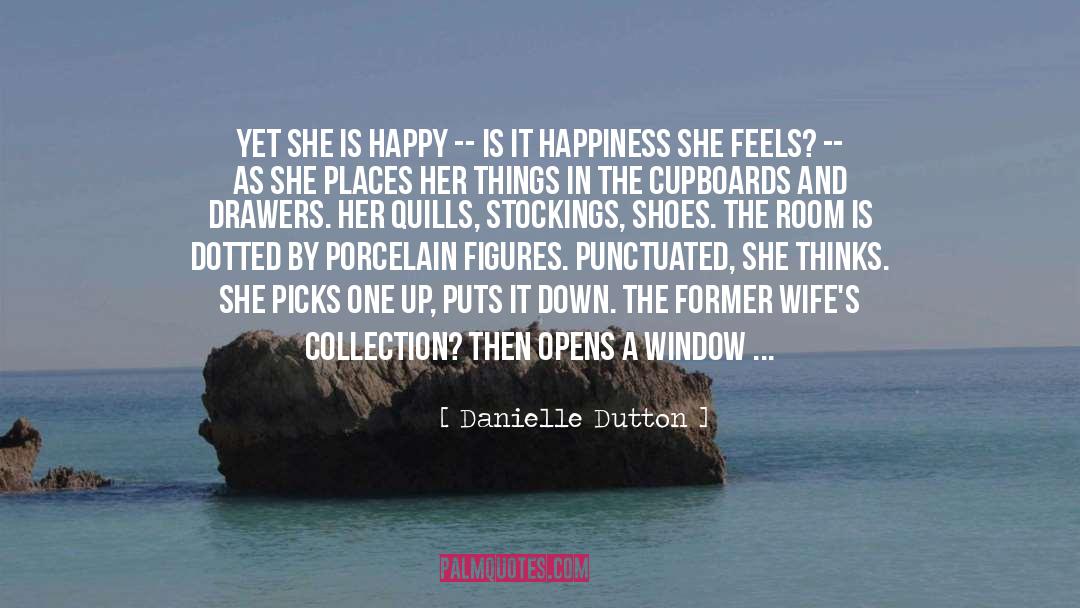 Quills quotes by Danielle Dutton