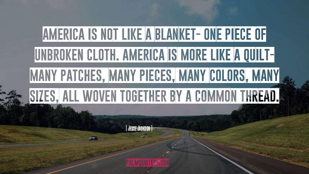 Quilt quotes by Jesse Jackson