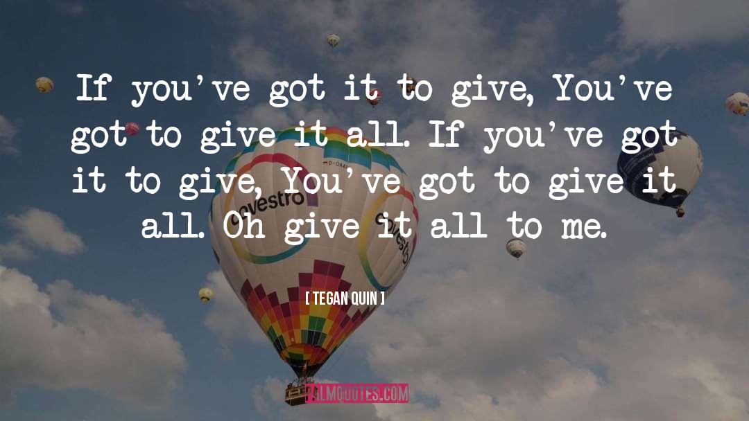 Quin quotes by Tegan Quin