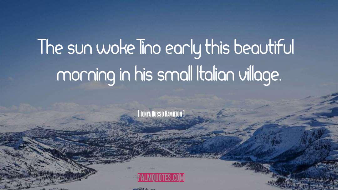 Quindi In Italian quotes by Tonya Russo Hamilton
