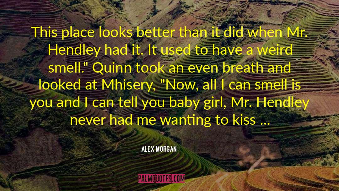 Quinn Mason quotes by Alex Morgan