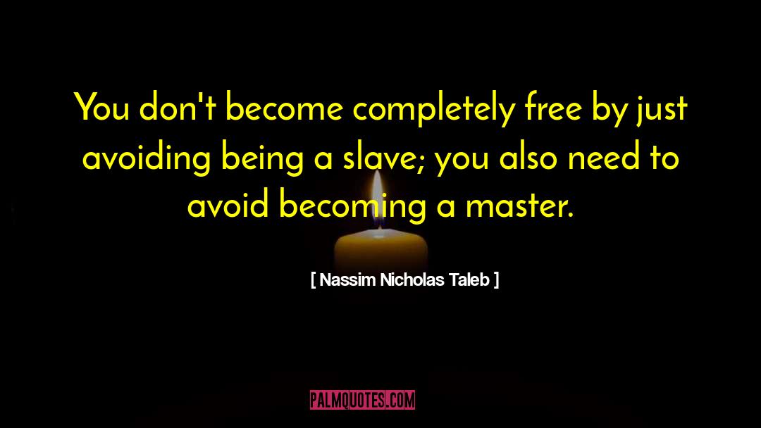 Quinn Masters quotes by Nassim Nicholas Taleb
