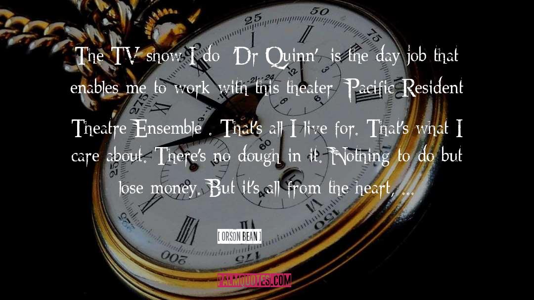 Quinn quotes by Orson Bean